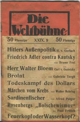 In: Die Weltbühne 29.Jg Nr.3 v. 17.1.1933 Österreichischer Ableger der Weltbühne. Für die erste Nummer vom 29.9.1932 schrieb Tucholsky den Eröffnungsartikel.