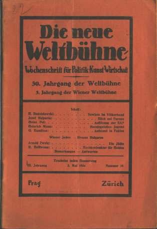 9 v. 28.2.1933 Letzter gedruckter Beitrag Tucholskys in der Weltbühne. Bereits im April1932 hatte er die letzten Arbeiten für die Weltbühne geschrieben.