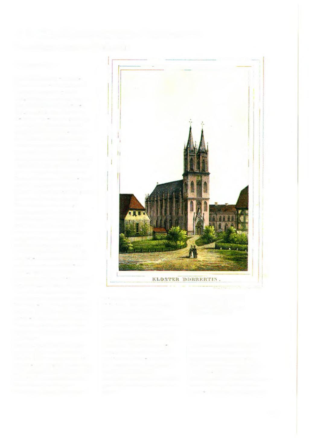 7.2 Die Klosterkirche Dobbertin The cloister church of Dobbertin Zur Geschichte L is c h (1837) schrieb zur Kirche: Das Aeußere der alten Kirche mit dem grauen Abputz hat nichts Merkwürdiges, sondern
