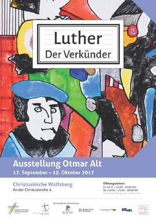 Region Stadtmitte LUTHER - DER VERKÜNDER Eine Ausstellung mit Bildern von Otmar Alt vom 17. September bis 15.