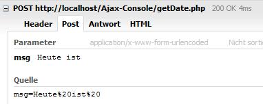 Realisierung II Die Ajax-Anfrage Das ist die Anfrage {"date":"heute ist <b><i>12.04.