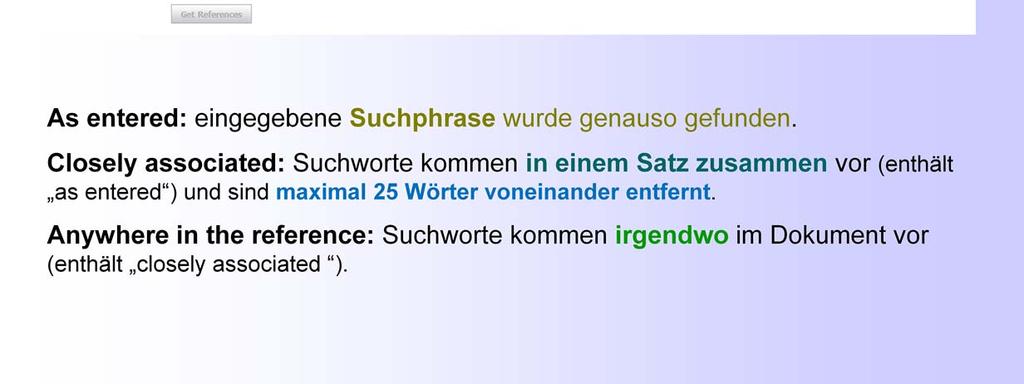 Schauen Sie sich die Liste der von SciFinder vorgeschlagenen Ergebnisse sorgfältig an, um zu sehen, wie Ihre Suchanfrage interpretiert wurde.