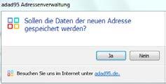 Wird der Vorname eingegeben, schlägt adad95dank einer integrierten Vorname-Geschlecht Datenbank automatisch das Geschlecht vor.