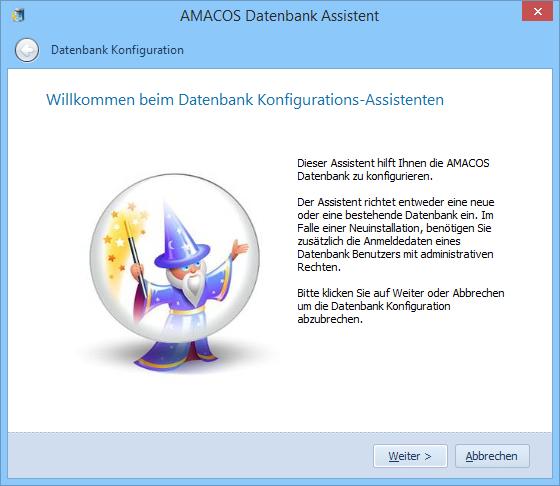 3.2.3. Installation oder Konfiguration der AMACOS Datenbank Nach dem ersten Start der AMACOS Vollversion wird automatisch der Datenbank Konfigurationsassistent gestartet (Dies ist auch der Fall, wenn