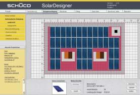 48 Schüco Serviceleistungen SolarDesigner Planungssoftware Ansicht Dachbelegung Geodaten zur Auswahl des Standortes Vollständige Stückliste mit Nettopreisen Effiziente Planung kompletter Schüco