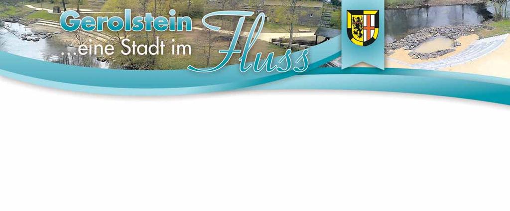 EAZ 19. KW / 2017 Vulkaneifel DAU 5 Anzeigensonderseite Aus dem ministeriellen Entwicklungsprogramm Blau-plus wurde die Stadt Gerolstein ins Förderprogramm der Kyllrenaturierung aufgenommen.