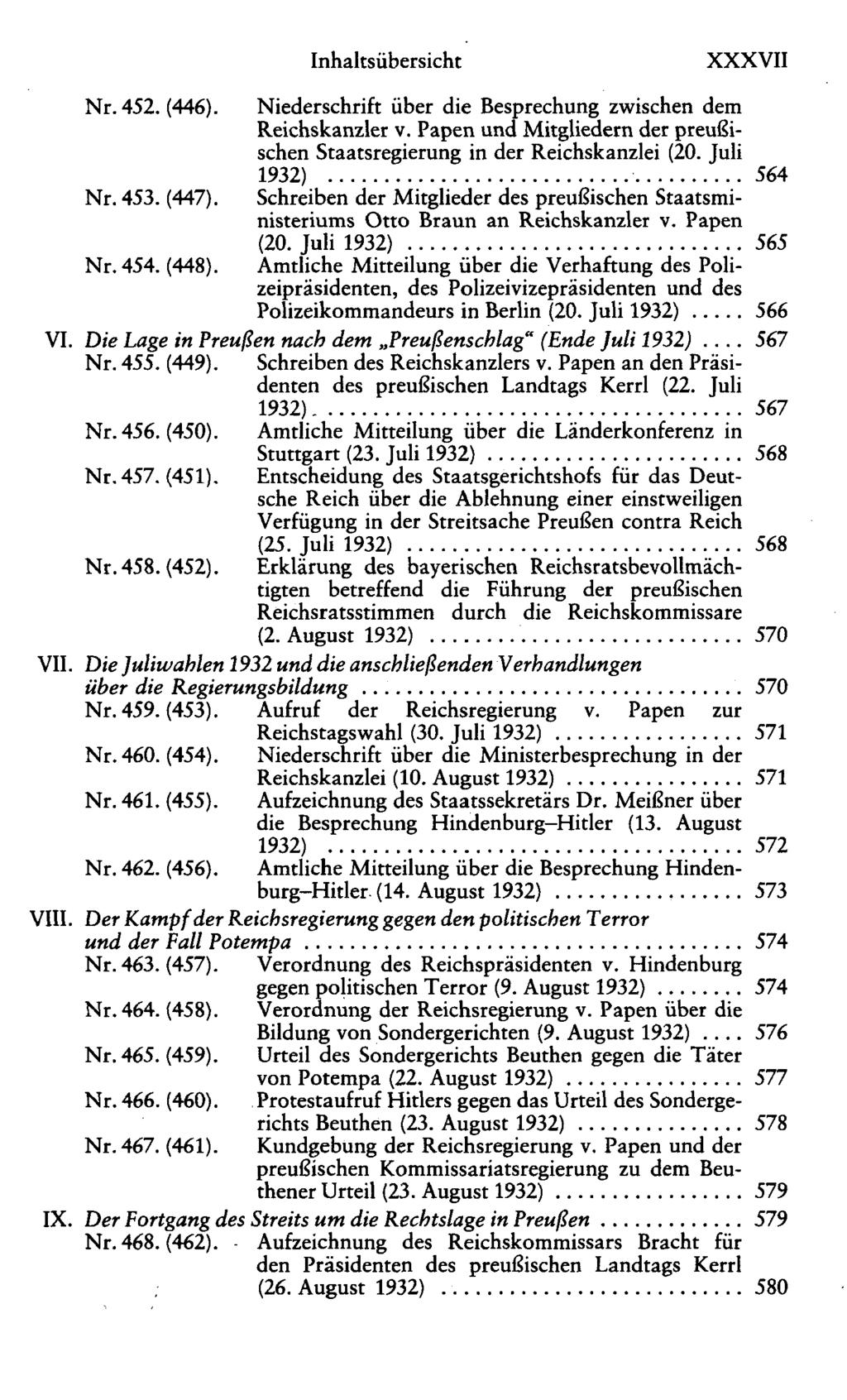 XXXVII Nr. 452. (446). Niederschrift über die Besprechung zwischen dem Reichskanzler v. Papen und Mitgliedern der preußischen Staatsregierung in der Reichskanzlei (20. Juli 1932) 564 Nr. 453. (447).