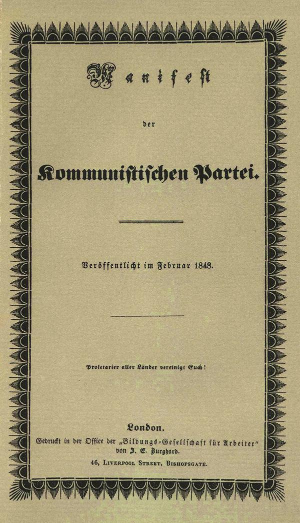 Das Manifest der kommunistischen Partei (1848) Grundsatzprogramm des Bundes der Kommunisten Veröffentlicht im Februar 1848 in englischer,
