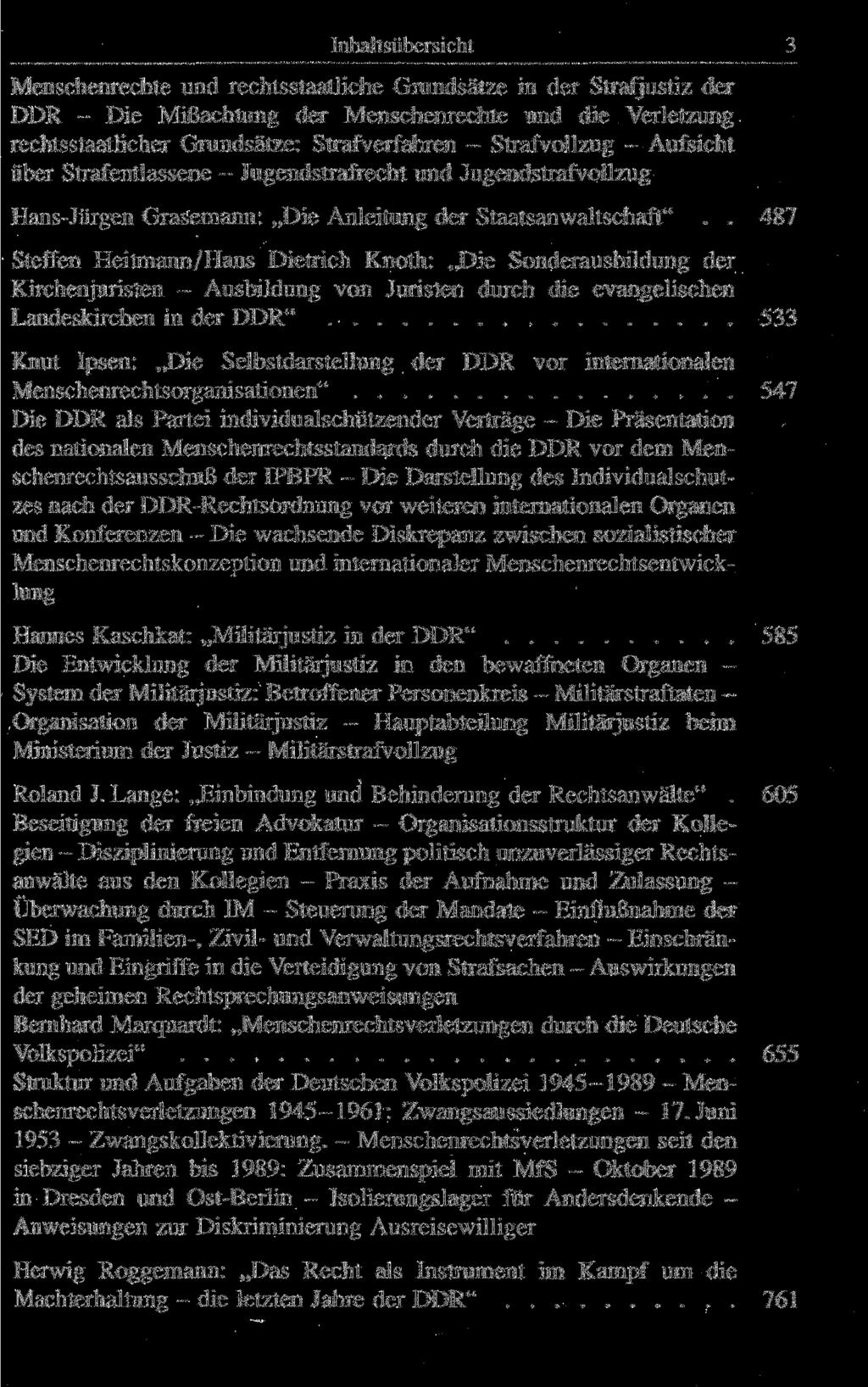 Inhaltsübersicht Menschenrechte und rechtsstaatliche Grundsätze in der Strafjustiz der DDR - Die Mißachtung der Menschenrechte und die Verletzung rechtsstaatlicher Grandsätze: Strafverfahren -