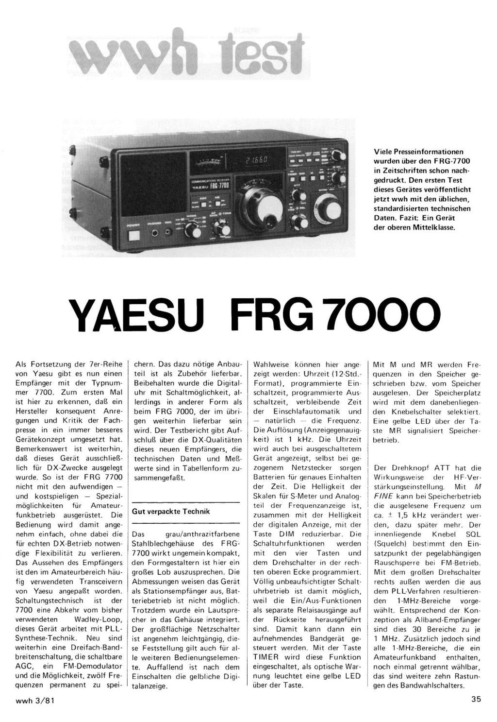 Viele Presseinformationen wurden über den FRG-7700 in Zeitschriften schon nach- gedruckt. Den ersten Test dieses Gerätes veröffentlicht jetzt wwh mit den üblichen, standardisierten technischen Daten.