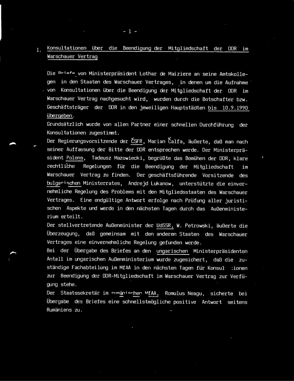 - 1 - L Konsultationen über die Beendigung der Mitgliedschaft der DDR Warschauer Vertrag im - Die Briefe von Ministerpräsident Lothar de Maiziere an seine Amtskollegen in den Staaten des Warschauer