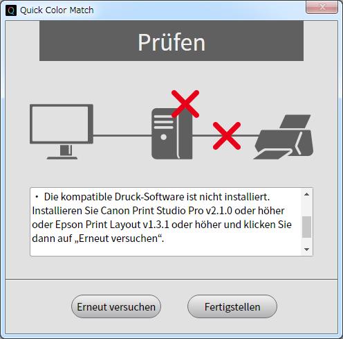 3 Problembehebung Fehlermeldung Abhilfe Für die Verwendung von Quick Color Match ist eine Druck-Assistentsoftware (Canon Print Studio Pro oder Epson Print Layout) erforderlich.