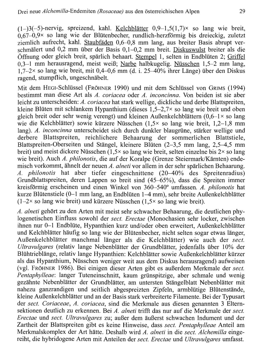 Drei neue Alchemilla-Endcmiten Verein zur Erforschung (Rosaceae) der Flora Österreichs; aus den download österreichischen unter www.biologiezentrum.at Alpen 29 (l-)3(-5)-nervig, spreizend, kahl.