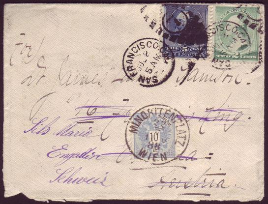 235 47 + US Bf 1888, Brief von San Francisco mit 7 Cents-Frankatur nach Wien, dort mit 10- Kreuzer-Marke frankiert und ins Engadin/Schweiz weitergesandt;