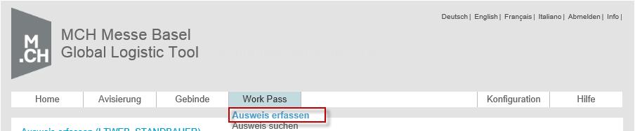 6 Work Pass Der Work Pass ist ein Zutrittsausweis für Subakkordanten, welche während der Auf- und Abbauphase von Anlässen der Messe Schweiz (Basel) AG Standbauerdienstleistungen erbringen.