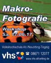 Juni 2017 Stadtblatt Altötting Seite 35 Makrofotografie Ein Praxistraining Makrofotografie veranstaltet die Volkshochschule am Samstag, 17. Juni, von 10.00 bis 17.00 Uhr in der Umgebung von Altötting.