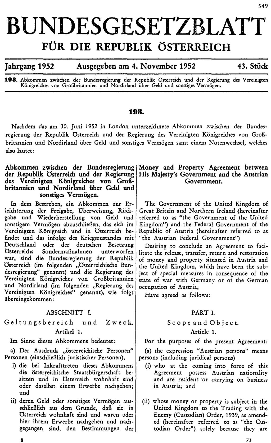 BUNDESGESETZBLATT FÜR DIE REPUBLIK ÖSTERREICH Jahrgang 1952 Ausgegeben am 4. November 1952 43. Stück 193.