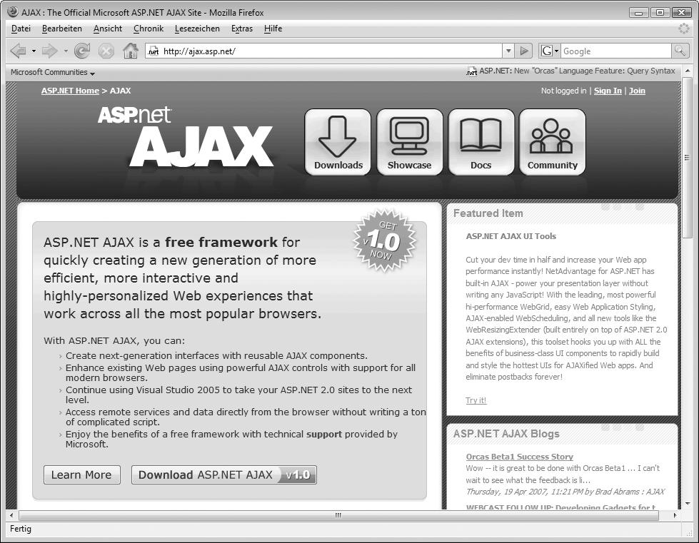 1 Grundlagen Hinweis Eine Alternative zu Microsoft ASP.NET Ajax soll nicht verschwiegen werden: Ajax.NET Professional von Michael Schwarz (http://www.ajaxpro.