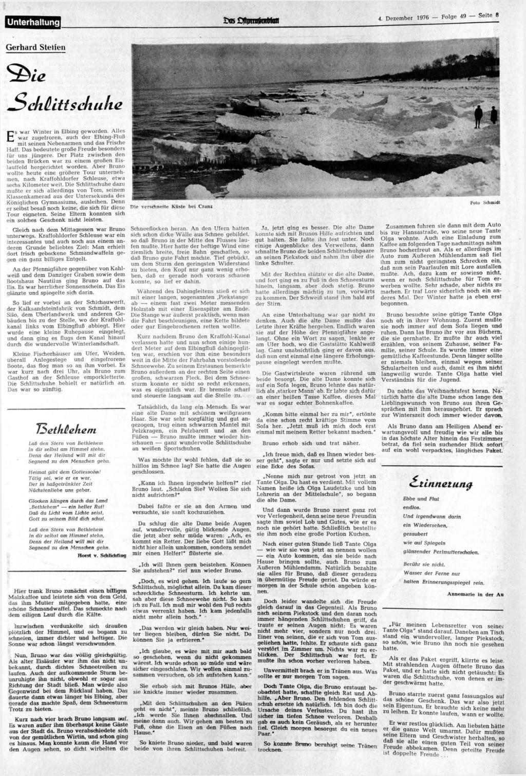 4. Dezember 1976 - Folge 49 - Seite 8 Gerhard Steifen +SekHltt schulte Es war Winter in Elbing geworden. Alles war zugefroren, auch der Elbing-Fluß mit seinen Nebenarmen und das Frische Haff.