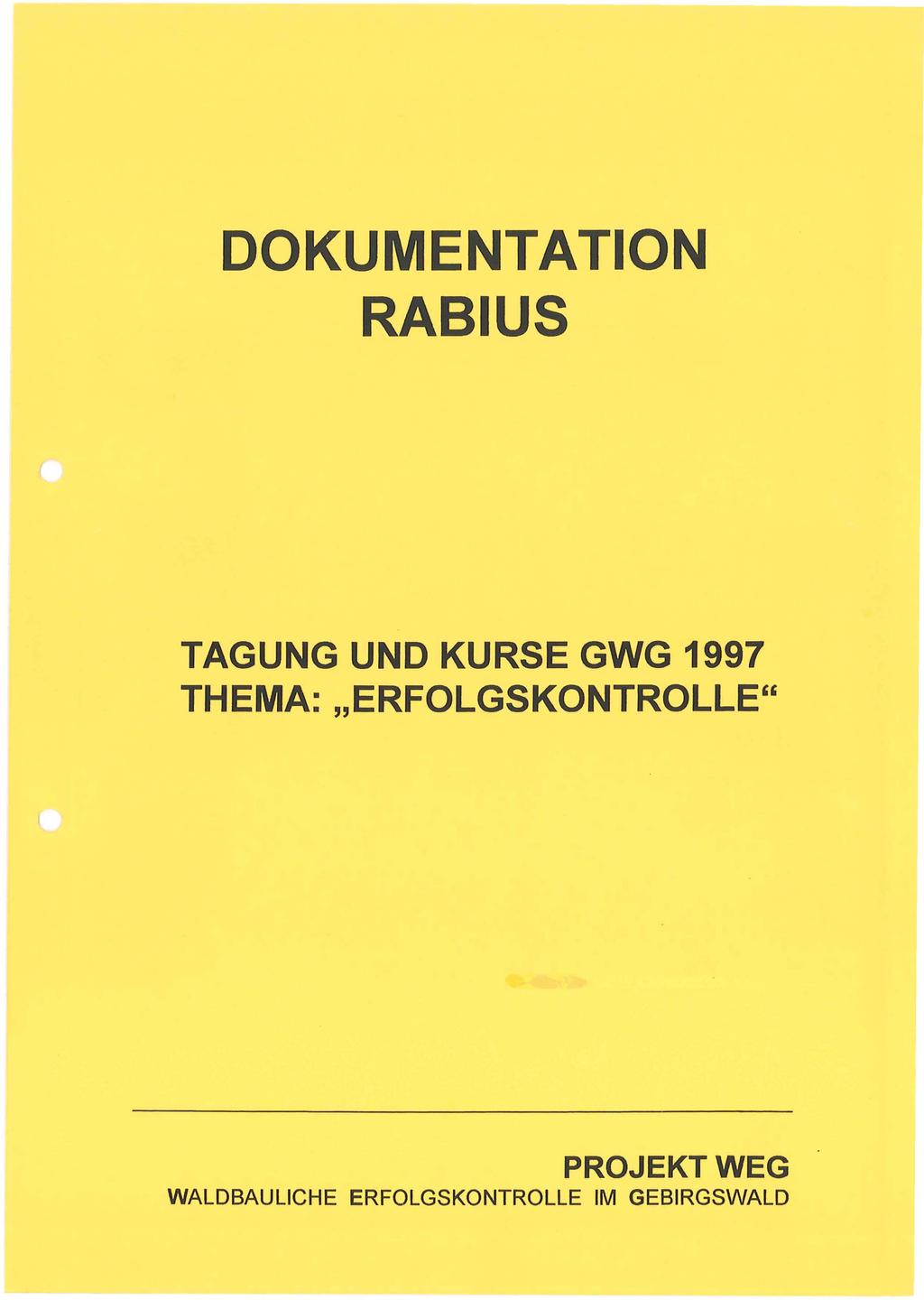 DOKUMENTATION RABIUS TAGUNG UND KURSE GWG 1997 THEMA: