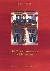 Tobias Möllmer: Die Villa Engelhorn in Mannheim. Kunstwerk, Familienhaus, Baudenkmal. Hg. vo