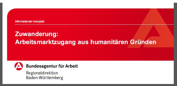 Flyer Arbeitsmarktzugang aus humanitären Gründen Aktuelle Informationen auf