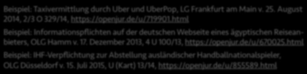 6 Abs. 4 Rom-II-VO Beispiel: Taxivermittlung durch Uber und UberPop, LG Frankfurt am Main v. 25. August 2014, 2/3 O 329/14, https://openjur.de/u/719901.