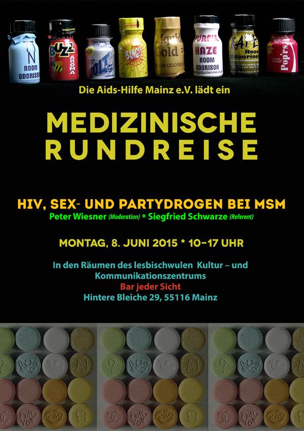 4 Infos aus dem Landesverband Settings, Sex- und Partydrogen, Sexund Partydrogen im Kontext von HIV und HIV-Prävention, Risiken und Risikominderung, Neben- und Wechselwirkungen.