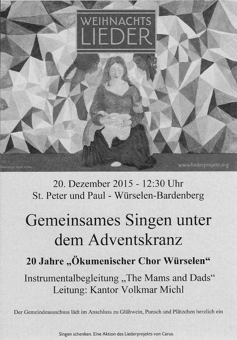 Sache stellen. Beginnen Sie das neue Jahr mit einer Mitgliedschaft! Kontakt: Rosemarie Sommer (05/1636) 20 Jahre Ökumenischer Chor Würselen 20.