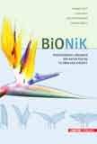 Vauban actuel Schwarzes Brett 17 Buchvorstellung Bionik Die Natur als Vorbild für unsere Technik das meint der Begriff Bionik und darüber handelt das anschauliche Einsteigerbuch von Olga und Thomas