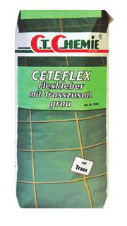 Fliesen- und Natursteinkleber CETEFLEX Flexkleber grau mit Trass Preisgruppe 3 Erfüllt die Anforderungen gemäß EN 12004 C2TE S1 Hochflexibler, hydraulisch abbindender Dünnbettmörtel mit hohem