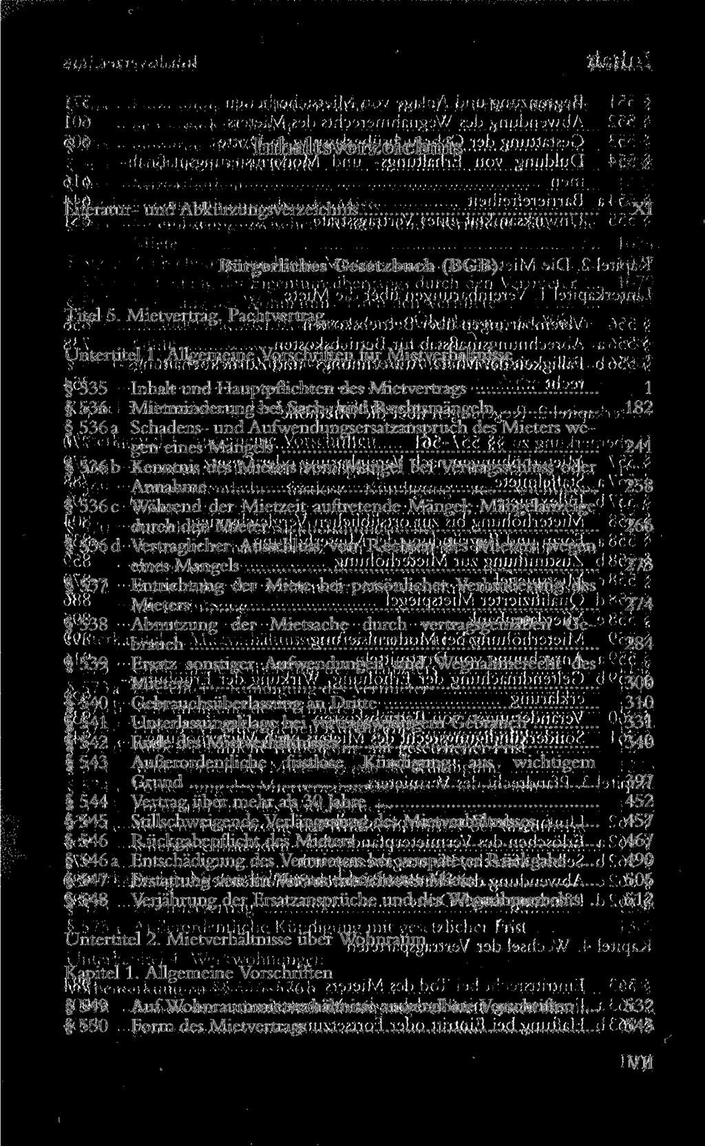 Literatur- und Abkürzungsverzeichnis XI Bürgerliches Gesetzbuch (BGB) Titel 5. Mietvertrag. Pachtvertrag Untertitel 1.