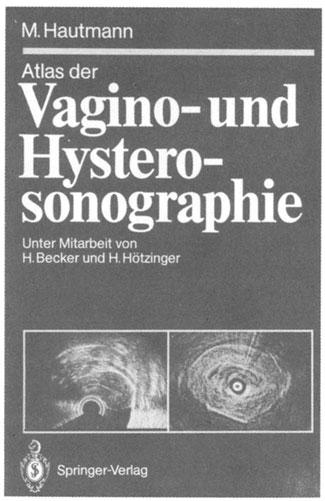 DM 148, ISBN 3-S40-S1001-X Vagino- und Hysterosonographie eroffnen der Ultraschalldiagnostik in Gynakologie und Geburtshilfe neue