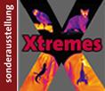 Samstag, 04. Februar, 16:30 Uhr Xtremes - Leben in Extremen Führung durch die Ausstellung Jeden Samstag, 16:30h Führungskarte 2,50 Euro > Samstag, 04. Februar, 15:00, 16:00 Uhr Samstag, 04.