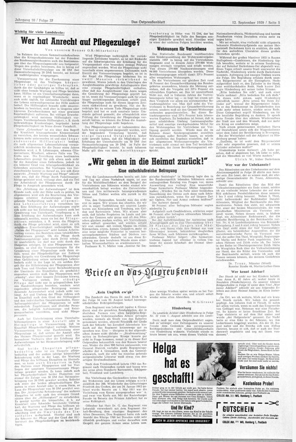 Jahrgang 10 / Folge 37 Das Ostpreußenblatt 12. September 1959 / Seite 5 Wichtig für viele Landsleute: Wer hat Anrecht auf Pflegezulage? Von unserem Bo