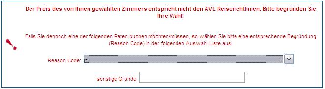 Bei Hauptreisedestinationen ist ein Höchstpreis/Nacht definiert. Abweichungen werden regelmäßig der Geschäftsführung zur Kenntnis gebracht.