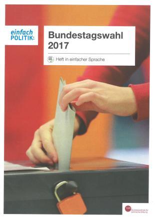 Bundestagswahl 2017 herausgegeben. Interessant ist das beispielsweise für den Einsatz in Alphabetisierungskursen.