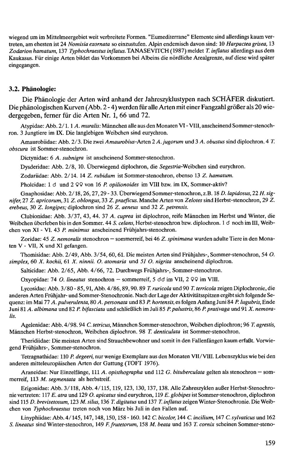 Naturwiss.med. Ver. Innsbruck; download unter www.biologiezentrum.at wiegend um im Mittelmeergebiet weit verbreitete Formen.