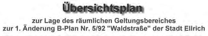 Ellricher Zeitung 18. Jahrgang, Nr. 08, 01.08.2011 Amtliche Bekanntmachung 1. Änderung Bebauungsplan Nr.