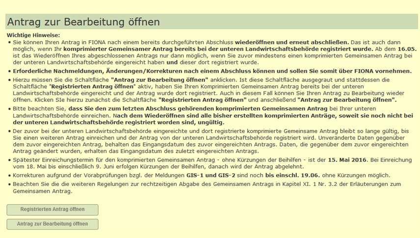 Änderung von bereits abgeschlossenen Anträgen Nochmaliges Öffnen und Bearbeiten abgeschlossener Anträge ist grundsätzlich möglich Wird ein abgeschlossener Antrag wieder geöffnet, muss ein erneuter