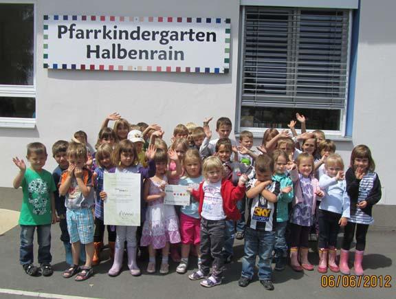 Halbenrainer Marktblatt - Informationen aktuell 11 Eine besondere Auszeichnung ist seit einigen Wochen im Kindergarten aufgehängt.