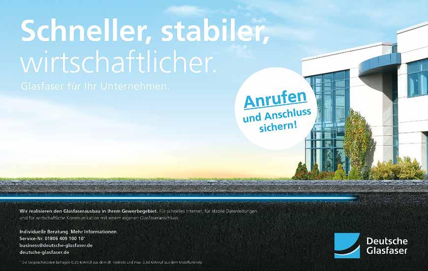 23. März 2016 Seite 7 - Anzeige - Deutsche Glasfaser in den Gewerbegebieten Die Deutsche Glasfaser plant ein weiteres zukunftweisendes Infrastrukturprojekt in unserer Stadt.