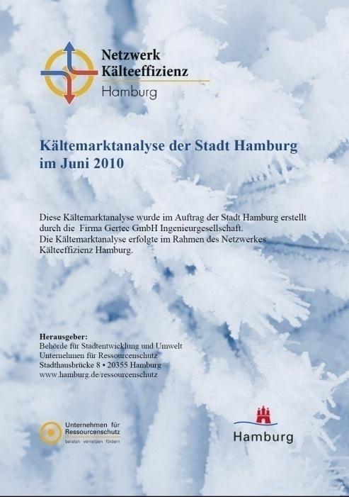 Kältemarktanalyse Stromverbrauch für Kälteerzeugung in Hamburg: 1,55 TWh/a = 12 % des Gesamtverbrauches der Stadt bzw.