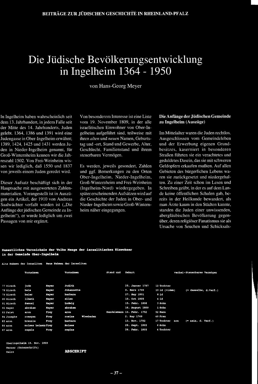 BEITRAGE ZURJÜDISCHEN GESCHICHTE IN RHEINLAND -PFALZ I Die Jüdische Bevölkerungsentwicklung in Ingelheim 1364-1950 von Hans-Georg Meyer In Ingelheim haben wahrscheinlich seit dem 13.