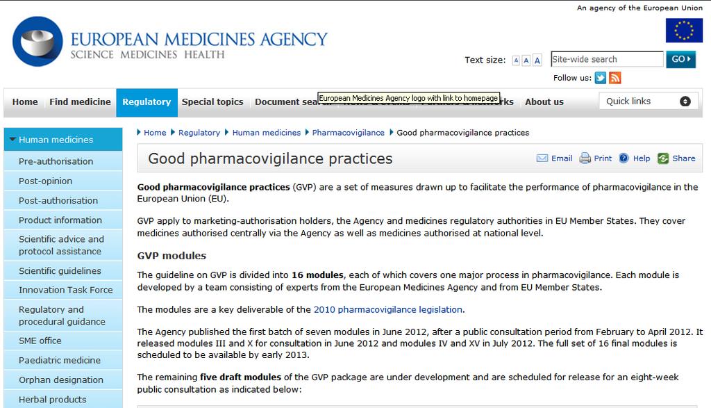 Pharmacovigilance-legislation & GVP EU Pharmacovigilancelegislation: The definition of the term adverse reaction now not only covers unintended effects resulting from the authorised use of a