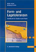 Leseprobe Walter Jorden, Wolfgang Schütte Form- und Lagetoleranzen Handbuch für Studium und Praxis ISBN (Buch): 978-3-446-43970-2 ISBN (E-Book):