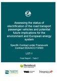 Assessing the status of electrification of the road transport passenger vehicles and potential future implications for the environment and European energy system Herausgeber/Institute: Öko-Institut,