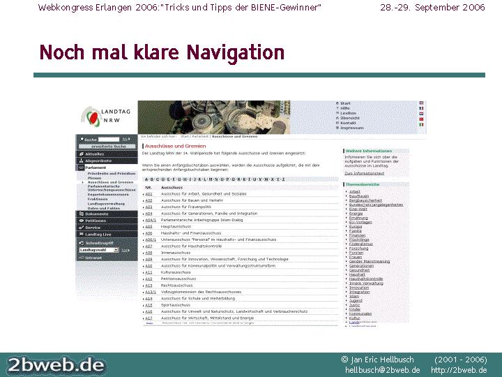 Beispiel: Nochmal klare Navigation Die border-technik wurde selbstverständlich auch auf www.landtag.nrw.de angewandt, wobei hier die Navigation etwas komplexer ist.