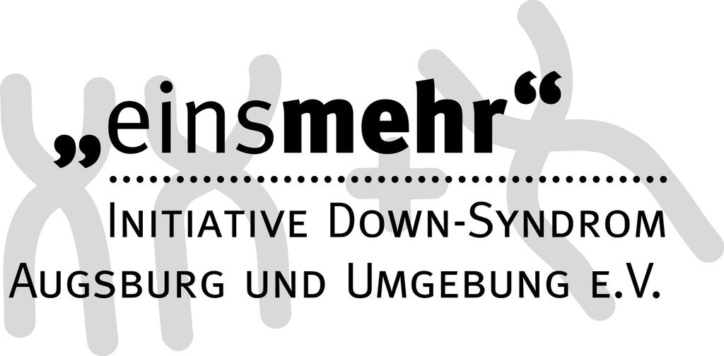 Jahreshauptversammlung 2015 einsmehr Initiative Down-Syndrom Augsburg und Umgebung e.v. RegNr.