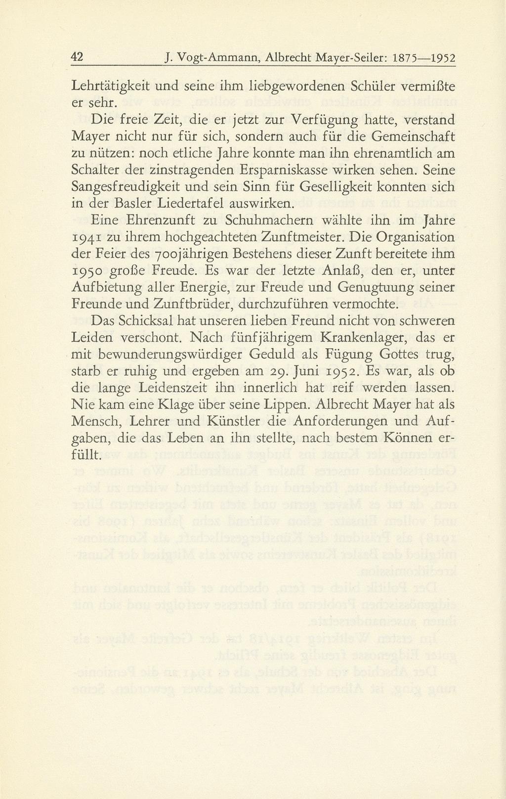42 J. Vogt-Ammann, Albrecht Mayer-Seiler: 1875 1952 Lehrtätigkeit und seine ihm liebgewordenen Schüler vermißte er sehr.